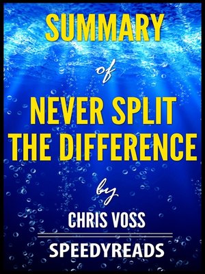 cover image of Summary of Never Split the Difference by Chris Voss